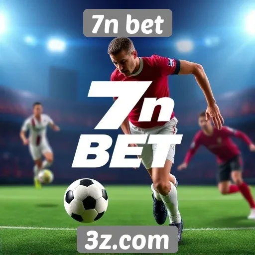 Apostas esportivas em destaque no 7n bet